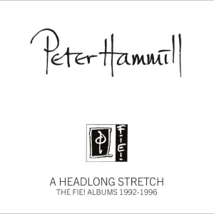 Peter Hammill - A Headlong Stretch - The Fie! Album in the group CD / Upcoming releases / Pop-Rock at Bengans Skivbutik AB (5656818)