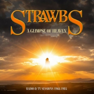 Strawbs - A Glimpse Of Heaven Radio & Tv Sess in the group MUSIK / CD+Blu-ray / Kommande / Pop-Rock at Bengans Skivbutik AB (5656819)