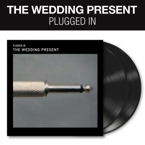 Wedding Present - Plugged In (2 Lp Vinyl) in the group VINYL / Upcoming releases / Pop-Rock at Bengans Skivbutik AB (5656843)