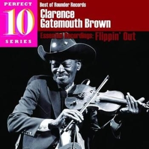 Brown Clarence Gatemouth - Flippin' Out in the group CD / Jazz/Blues at Bengans Skivbutik AB (565690)