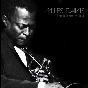 Miles Davis - From Bebop To Blue in the group OUR PICKS / Record Store Day / RSD 2026 at Bengans Skivbutik AB (5657148)