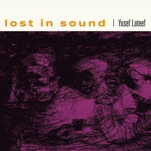 Yusef Lateef - Lost In Sound in the group OUR PICKS / Record Store Day / RSD 2026 at Bengans Skivbutik AB (5657194)