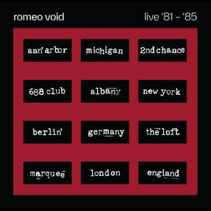 Romeo Void - The Best Of Romeo Void Live '81-'85 in the group OUR PICKS / Record Store Day / RSD 2026 at Bengans Skivbutik AB (5657280)