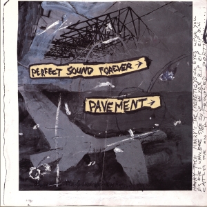 Pavement - Perfect Sound Forever Ep (Rsd 2026 - 10'' - White Vinyl) in the group OUR PICKS / Record Store Day / RSD 2026 at Bengans Skivbutik AB (5657321)