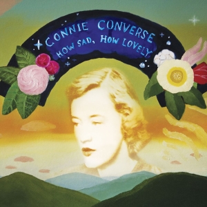 Connie Converse - How Sad, How Lovely (+ 7'') in the group VINYL / Pop-Rock at Bengans Skivbutik AB (5657408)