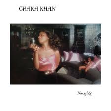 Chaka Khan - Naughty (Fig Cream Vinyl) (Rsd) in the group OUR PICKS / Record Store Day / RSD 2026 at Bengans Skivbutik AB (5657506)