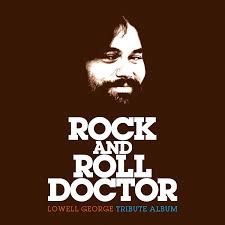 Various Artists - Rock & Roll Doctor: Lowell George Tribute (2Lp/Etched Vinyl) (Rsd) in the group OUR PICKS / Record Store Day / RSD 2026 at Bengans Skivbutik AB (5657541)