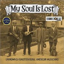 Various Artists - My Soul Is Lost: Unknown & Forgotten (Rsd) in the group OUR PICKS / Record Store Day / RSD 2026 at Bengans Skivbutik AB (5657564)