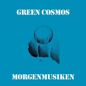 Green Cosmos - Morgenmusiken in the group VINYL / Upcoming releases / Jazz at Bengans Skivbutik AB (5657801)