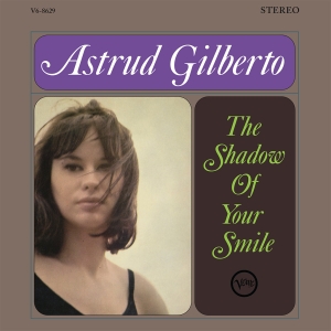 Astrud Gilberto - The Shadow Of Your Smile in the group VINYL / Upcoming releases / Jazz at Bengans Skivbutik AB (5657878)
