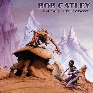 Catley Bob - Far Away Live In Concert (Recorded in the group CD / Upcoming releases / Hårdrock at Bengans Skivbutik AB (5657938)