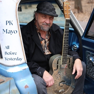P K Mayo - All Before Yesterday in the group CD / Upcoming releases / Blues at Bengans Skivbutik AB (5658329)