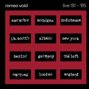 Romeo Void - Live '81-'85 in the group CD / Pop-Rock at Bengans Skivbutik AB (5658337)