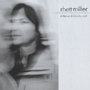Rhett Miller - A Lifetime Of Riding By Night in the group VINYL / Pop-Rock at Bengans Skivbutik AB (5658545)