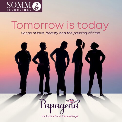 Papagena - Tomorrow Is Today - Songs Of Love, in the group OUR PICKS / Friday Releases / 2026-04-17 at Bengans Skivbutik AB (5658580)