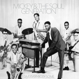 Mickey & The Soul Generation - Give Everybody Some (Ltd. Opaque Si in the group VINYL / Upcoming releases / RnB-Soul at Bengans Skivbutik AB (5659147)