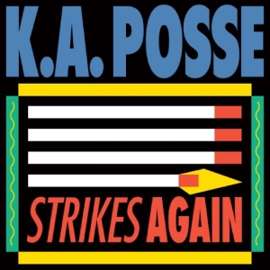 K.A. Posse - Strikes Again in the group VINYL / Upcoming releases / Pop-Rock at Bengans Skivbutik AB (5659636)