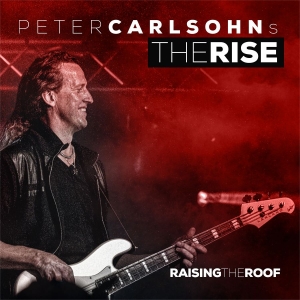 Carlsohns Peter Rise The - Raising The Roof (Vinyl Lp) in the group VINYL / Upcoming releases / Hårdrock at Bengans Skivbutik AB (5659835)