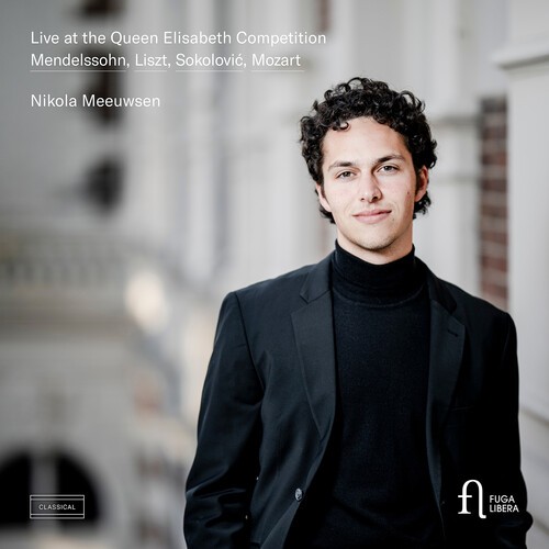 Nikola Meeuwsen - Live At The Queen Elisabeth Competi in the group CD / Klassiskt at Bengans Skivbutik AB (5662570)