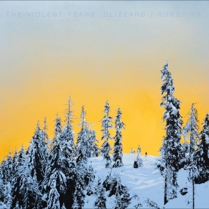 Violent Years - Blizzard / Sunshine in the group VINYL / Upcoming releases / Pop-Rock at Bengans Skivbutik AB (5662696)