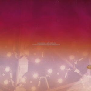 Rani Hania & Manchester Collective & Hugh Brunt - Non Fiction - Piano Concerto In Four Movements in the group CD / Klassiskt at Bengans Skivbutik AB (5662814)