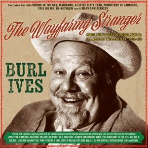 Burl Ives - The Wayfaring Stranger - Selected C in the group CD / Upcoming releases / Country at Bengans Skivbutik AB (5663427)