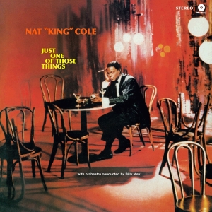 Nat King Cole - Just One Of Those Things in the group VINYL / Jazz at Bengans Skivbutik AB (5663498)