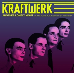 Kraftwerk - Another Lonely Night: Live At The Palalido. Milan. Italy. May 27T in the group OTHER / -Start Blowout at Bengans Skivbutik AB (5663665)