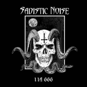 Sadistic Noise - 11A 666 (2 Lp Black Vinyl) in the group VINYL / Hårdrock at Bengans Skivbutik AB (5663701)