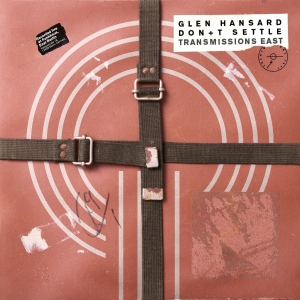 Glen Hansard - Don't Settle (Vol. 1 - Transmission in the group CD / Upcoming releases / World Music at Bengans Skivbutik AB (5663730)