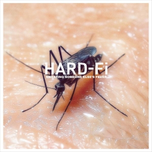 Hard-Fi - Sweating Someone Else’S Fever in the group VINYL / Upcoming releases / Pop-Rock at Bengans Skivbutik AB (5663832)