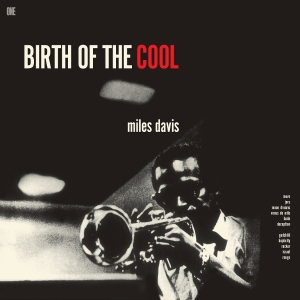 Miles Davis - Birth Of The Cool in the group VINYL / Upcoming releases / Jazz at Bengans Skivbutik AB (5663843)