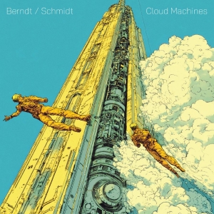Schmidt Martin & John Berndt - Cloud Machines in the group VINYL / Upcoming releases / Pop-Rock at Bengans Skivbutik AB (5664044)