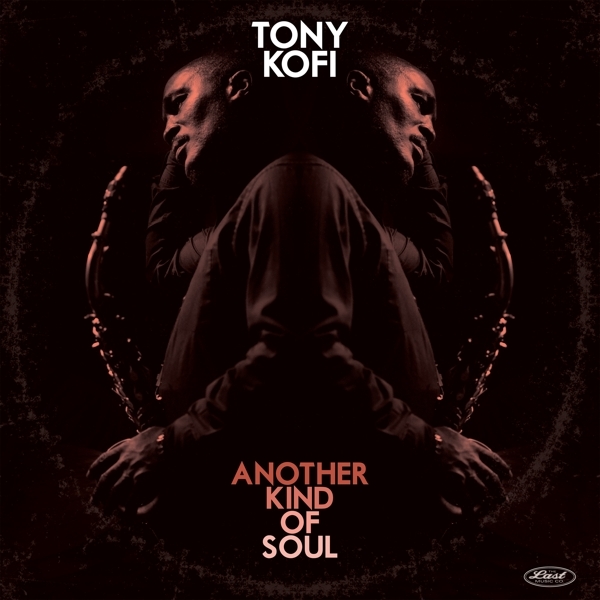 Tony Kofi - Another Kind Of Soul in the group VINYL / Bestsellers at Bengans Skivbutik AB (5664099)
