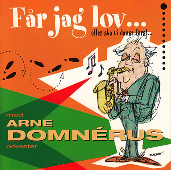Arne Domnérus - Får Jag Lov... Eller Ska Vi Dansa Först (CD) in the group Labels / Gazell at Bengans Skivbutik AB (5664205)