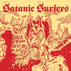 Satanic Surfers - Back From Hell in the group CD / Upcoming releases / Pop-Rock at Bengans Skivbutik AB (5664289)