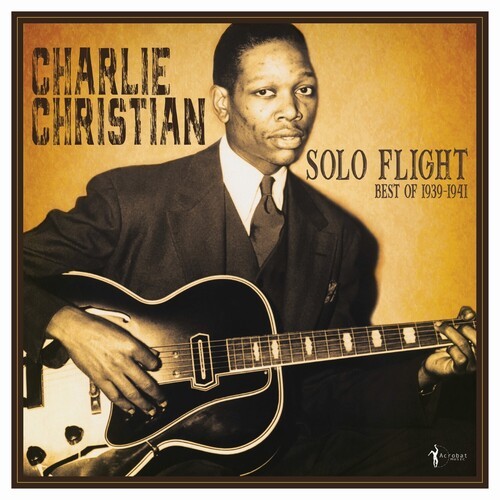 Charlie Christian - Solo Flight: Best Of 1939-41 in the group VINYL / Pop-Rock at Bengans Skivbutik AB (5664303)