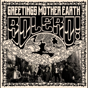 Bolero! - Greetings Mother Earth in the group VINYL / Upcoming releases / Pop-Rock at Bengans Skivbutik AB (5664305)