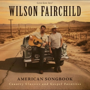 Wilson Fairchild - American Songbook: Country Classics in the group OTHER / Music-DVD & Bluray / Kommande at Bengans Skivbutik AB (5664336)