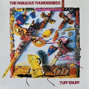 The Fabulous Thunderbirds - Tuff Enuff in the group OUR PICKS / Friday Releases / 2026-04-17 at Bengans Skivbutik AB (5664468)