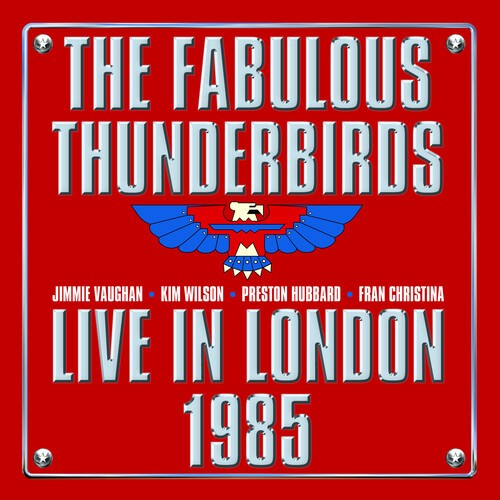 The Fabulous Thunderbirds - Live From London 1985 in the group VINYL / Blues at Bengans Skivbutik AB (5664471)