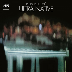 Bora Rokovic - Ultra Native in the group VINYL / Upcoming releases / Jazz at Bengans Skivbutik AB (5664514)