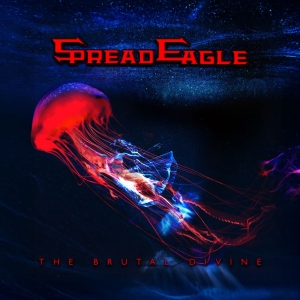Spread Eagle - The Brutal Divine in the group CD / Upcoming releases / Pop-Rock at Bengans Skivbutik AB (5664534)