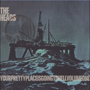 The Heads - Yourprettyplaceisgoingtohell in the group CD / Upcoming releases / Pop-Rock at Bengans Skivbutik AB (5664698)