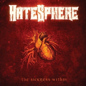 Hatesphere - Sickness Within The (Remaster 2026) in the group CD / Upcoming releases / Hårdrock at Bengans Skivbutik AB (5664707)