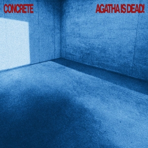 Agatha Is Dead! - Concrete (Red Vinyl) in the group VINYL / Upcoming releases / Pop-Rock at Bengans Skivbutik AB (5664785)