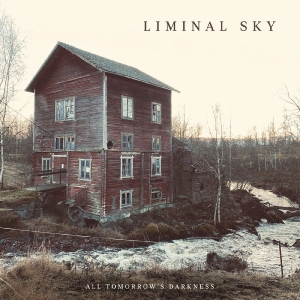 Liminal Sky - All Tomorrow's Darkness in the group CD / Upcoming releases / Pop-Rock at Bengans Skivbutik AB (5664839)