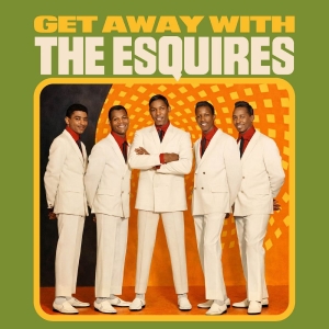 Esquires The - Get Away With The Esquires in the group CD / Upcoming releases / Pop-Rock at Bengans Skivbutik AB (5664958)