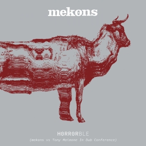 Mekons - Horrorble (Mekons Vs Tony Maimone I in the group CD / Upcoming releases / Pop-Rock at Bengans Skivbutik AB (5664980)