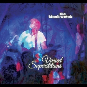 The Black Watch - Varied Superstitions in the group CD / Upcoming releases / Pop-Rock at Bengans Skivbutik AB (5665027)
